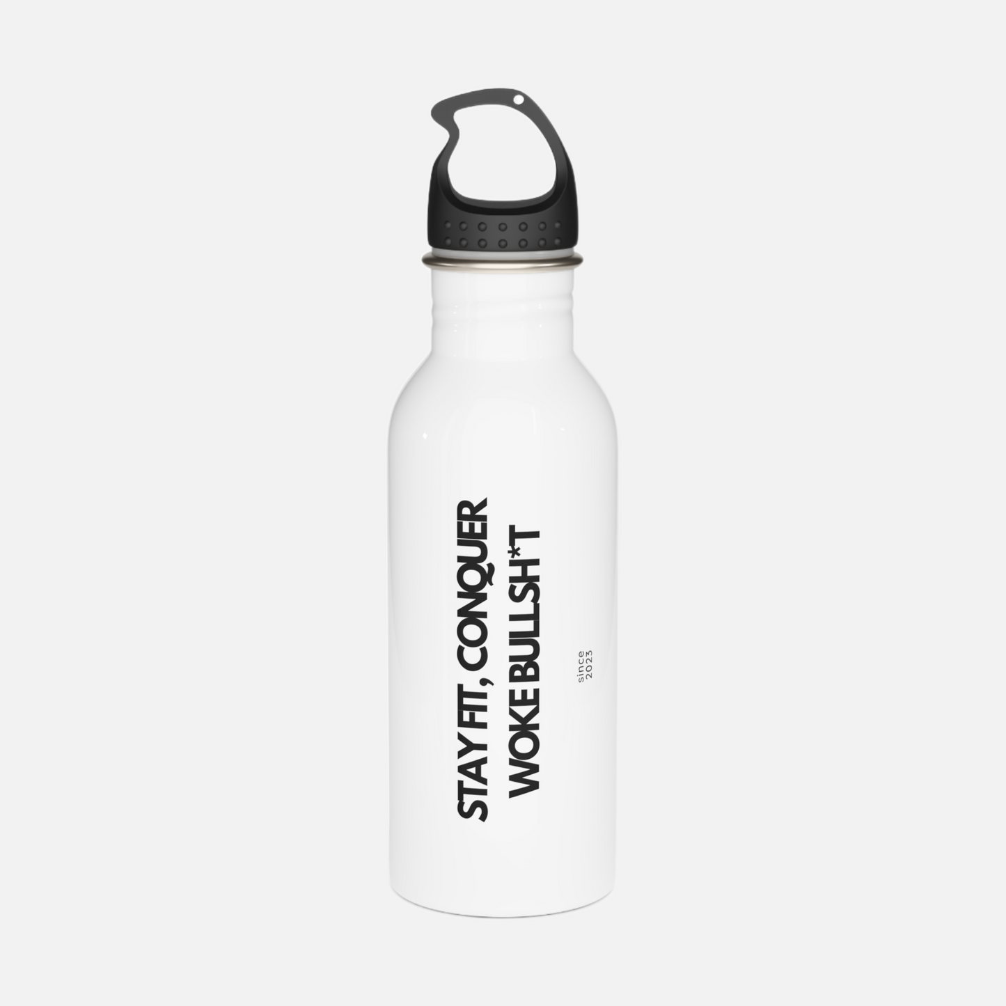 Stay Fit Woke Bullsh Bottle