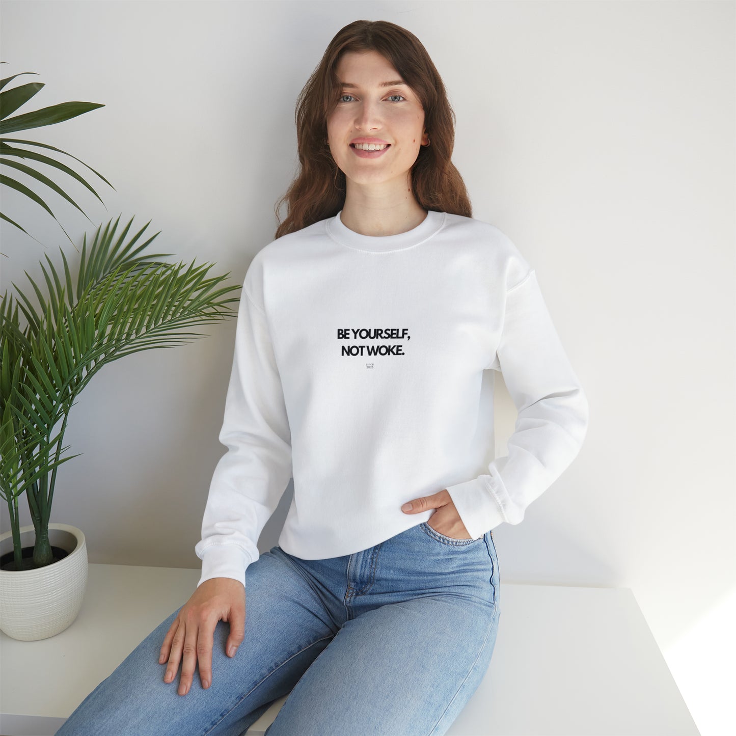 Be Yourself Not Woke Sweatshirt