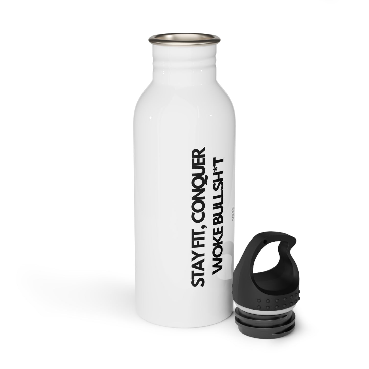 Stay Fit, Conquer Woke Bullsh*t Stainless Steel Bottle
