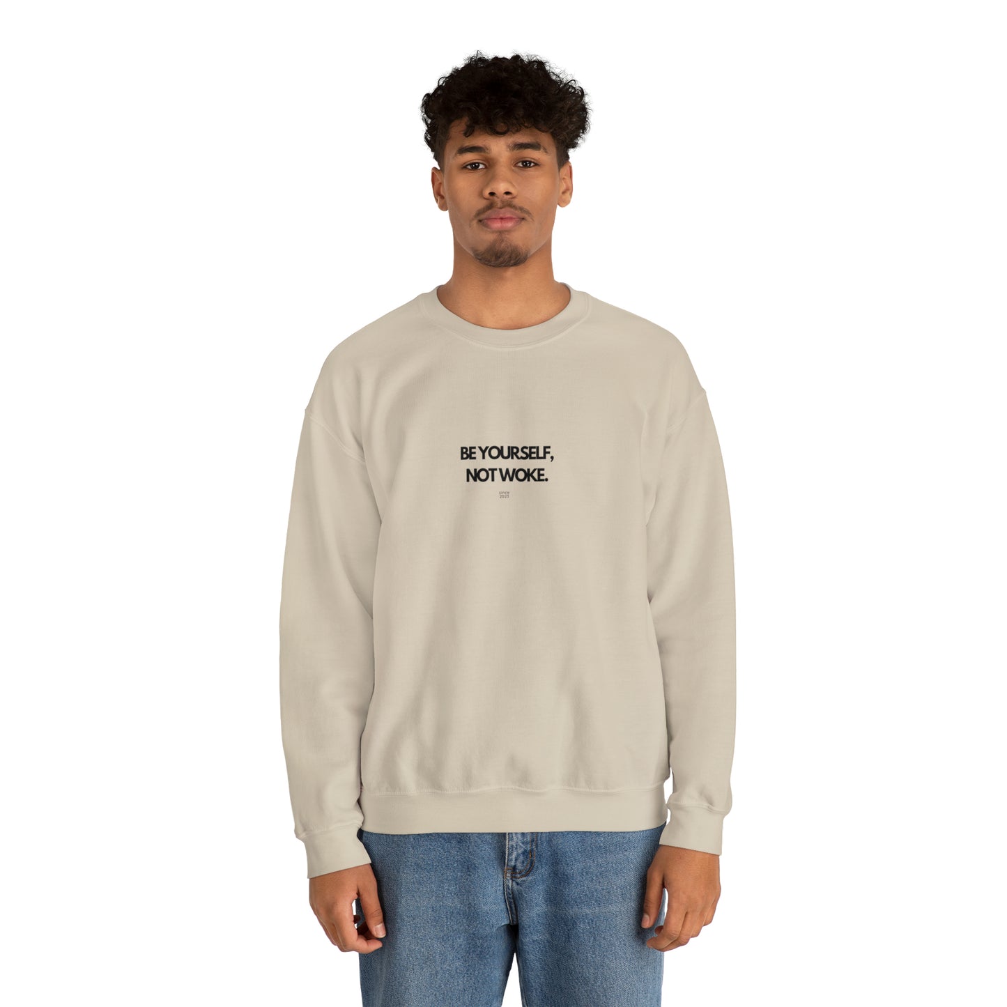 Be Yourself Not Woke Sweatshirt