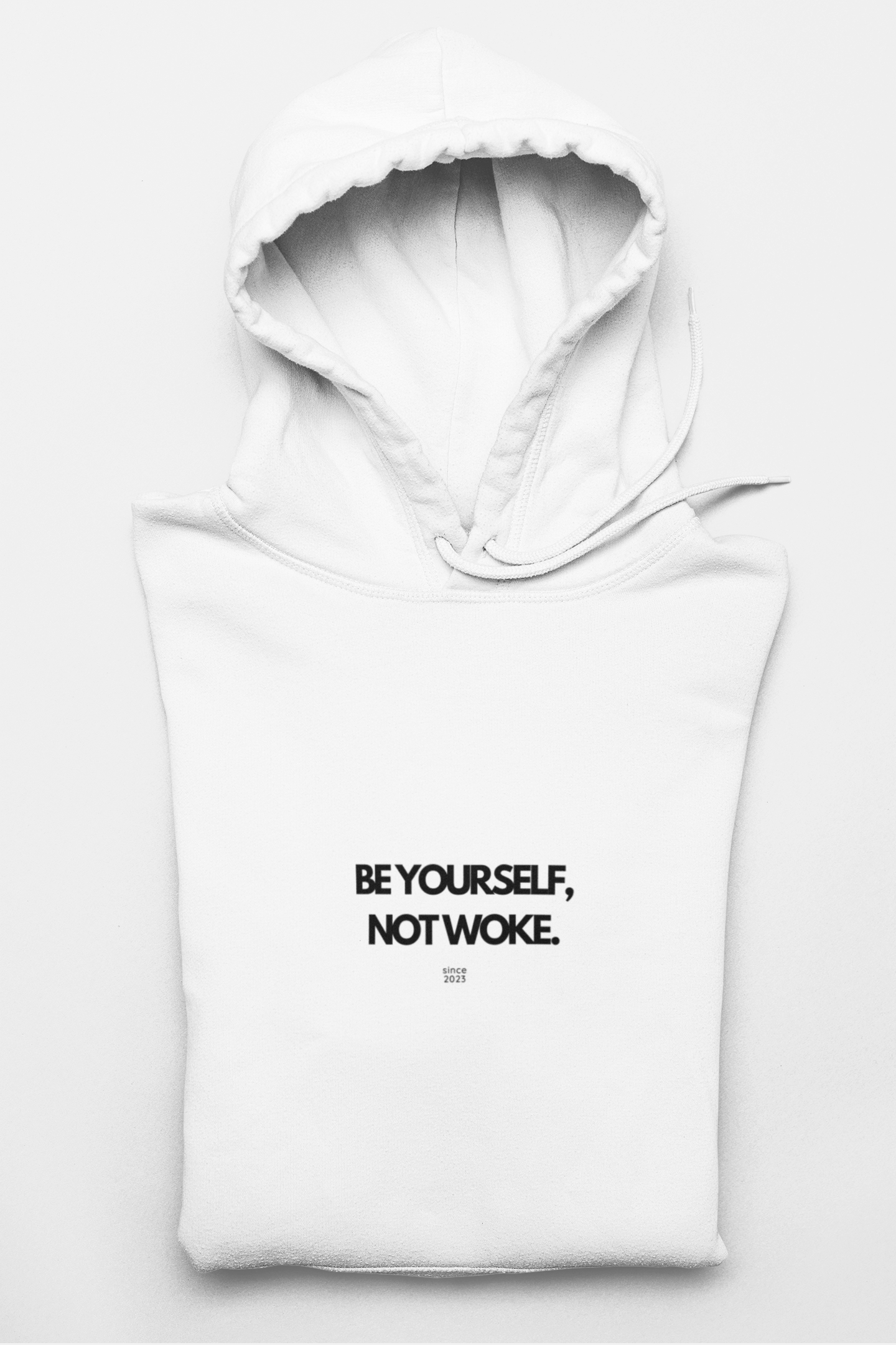 Be Yourself, Not Woke Hoodie