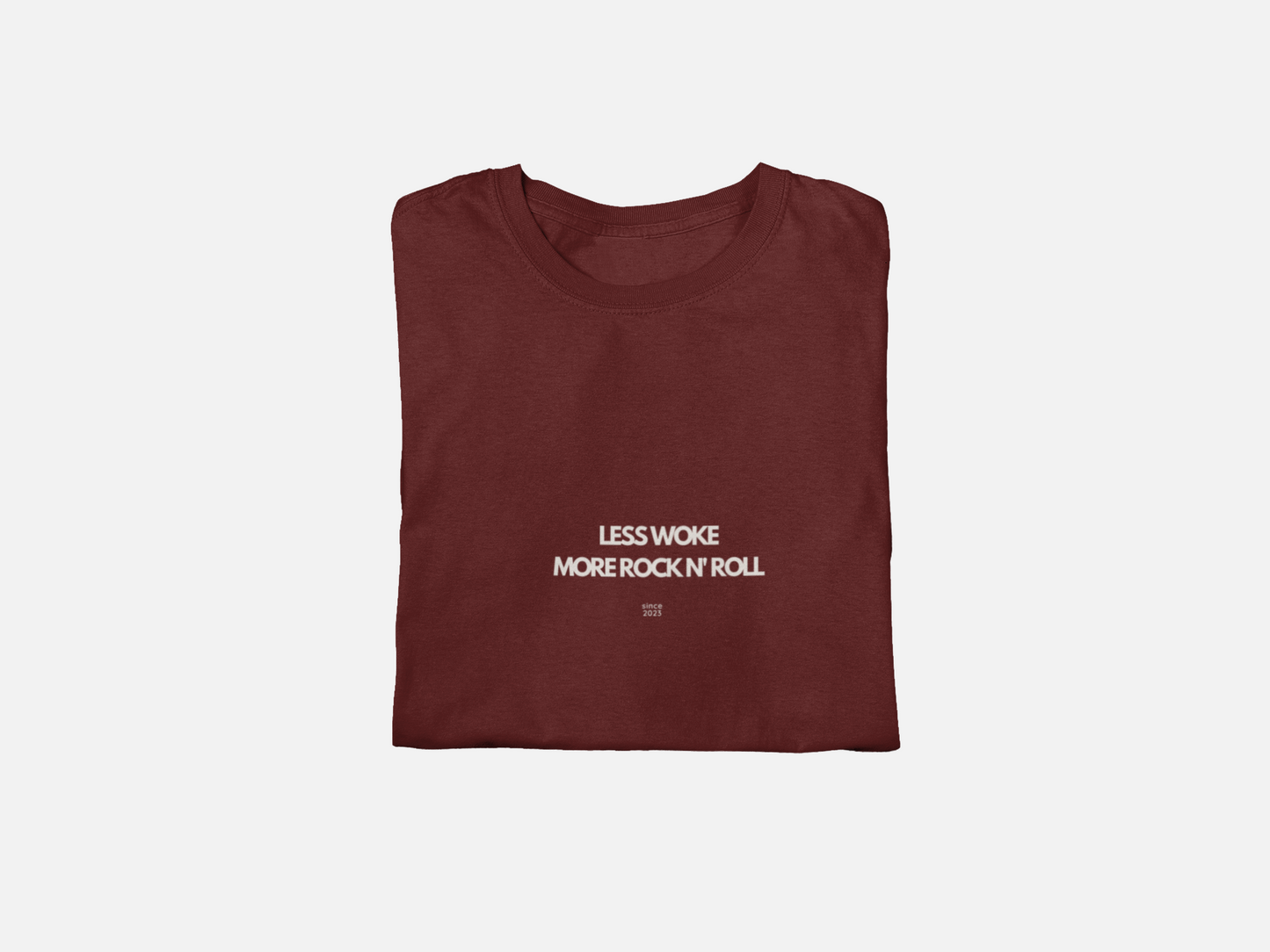 Less Woke More Rock n Roll T Shirt