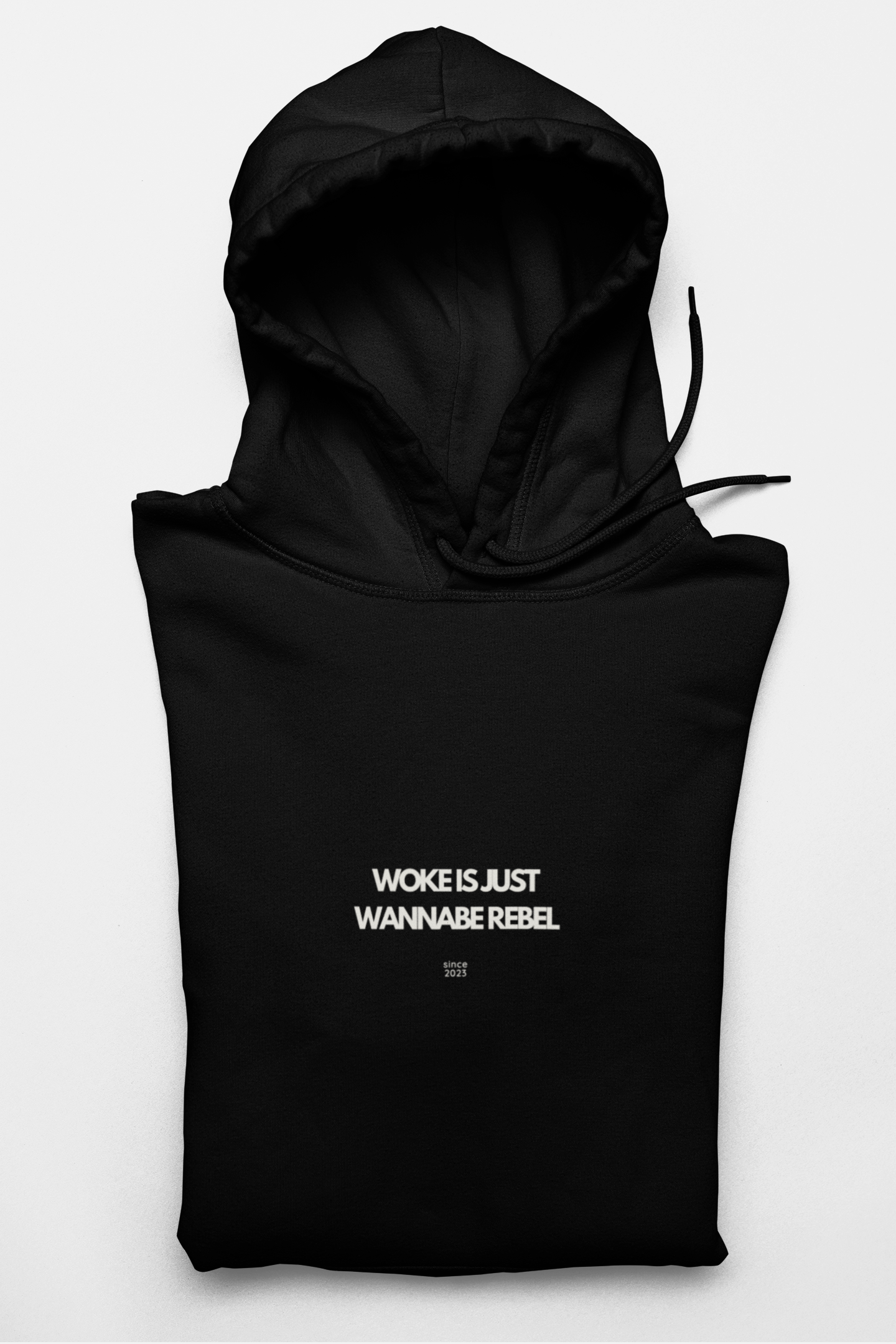 Woke is just Wannabe Rebel Hoodie