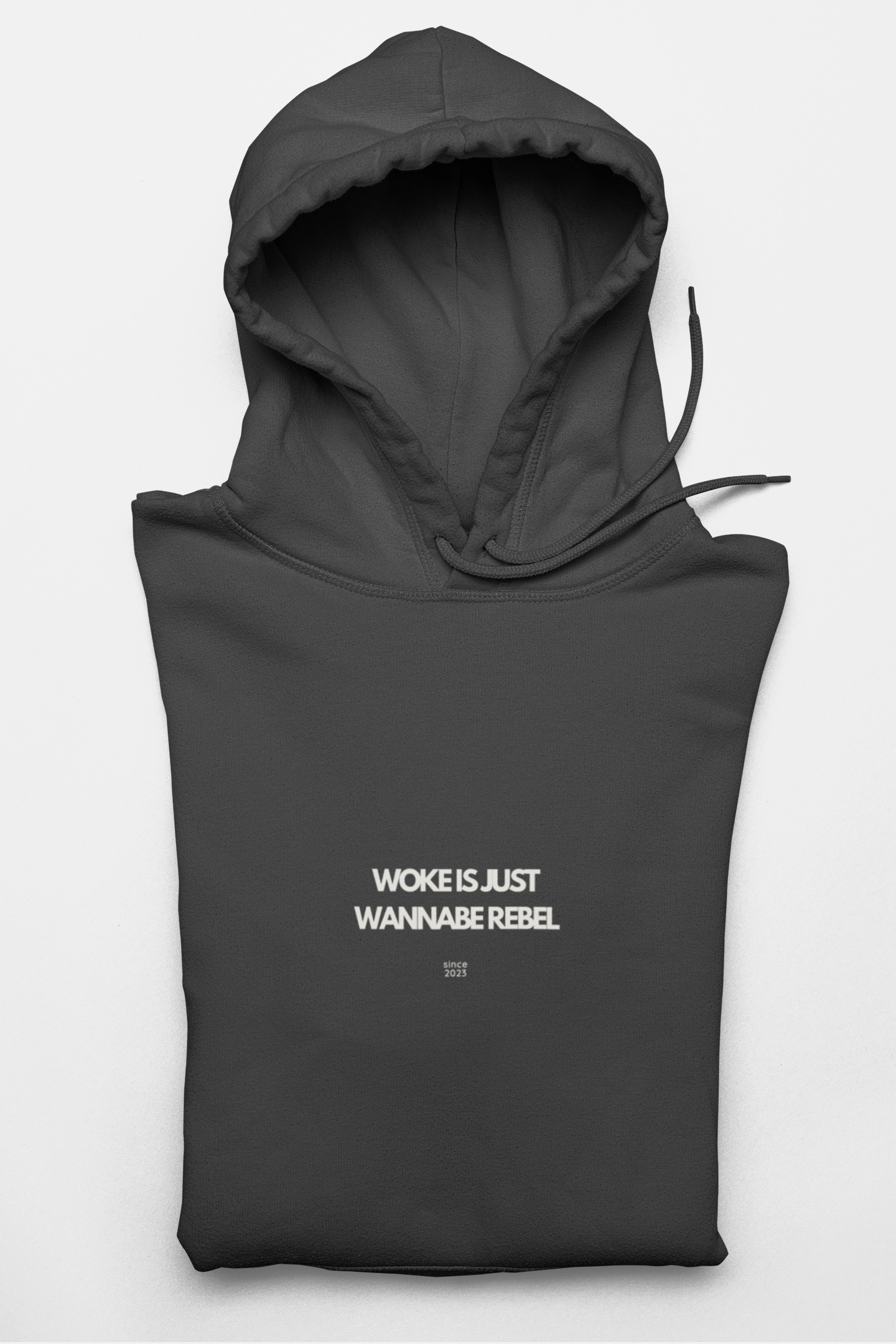 Woke is just Wannabe Rebel Hoodie