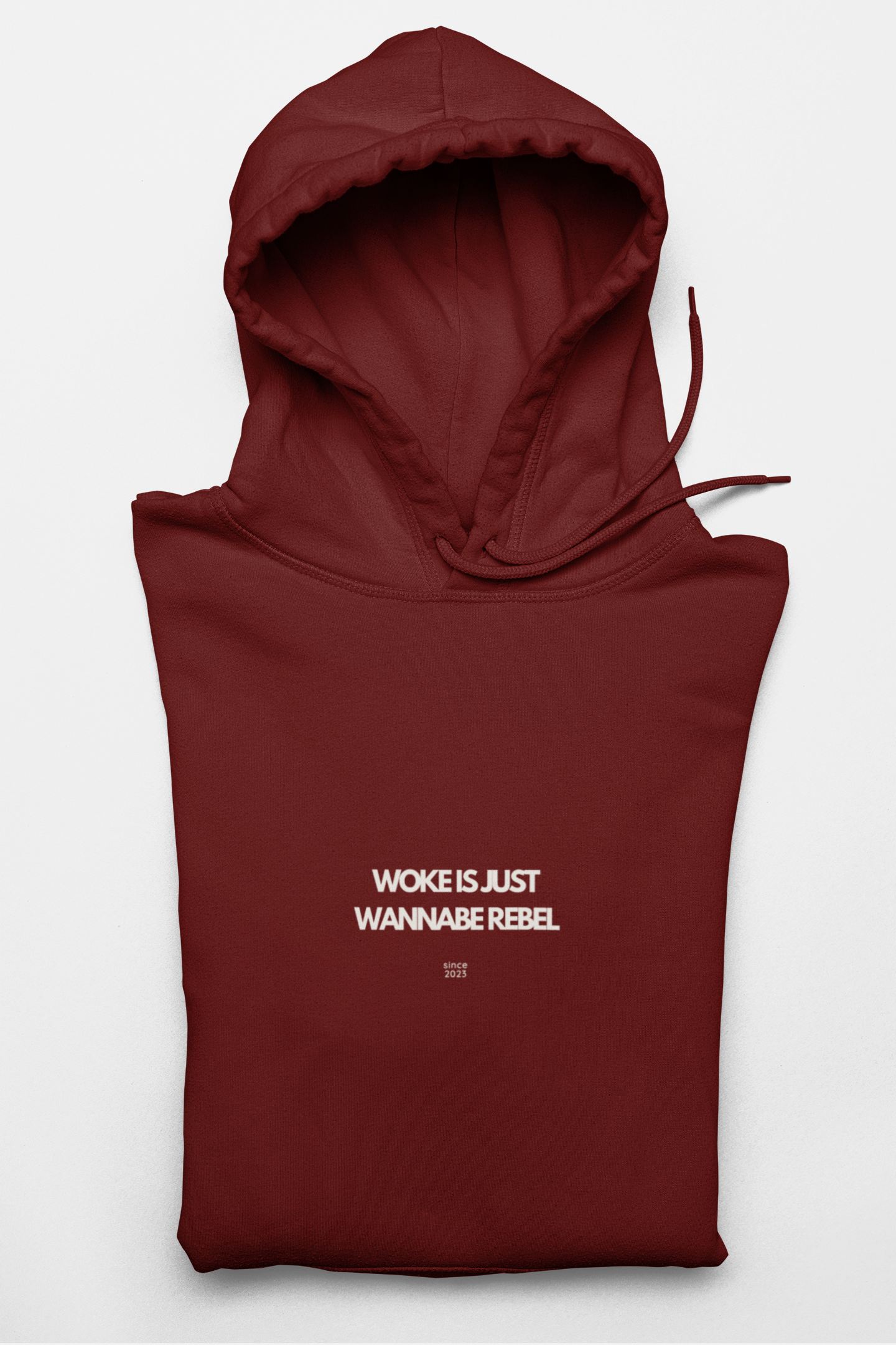 Woke is just Wannabe Rebel Hoodie