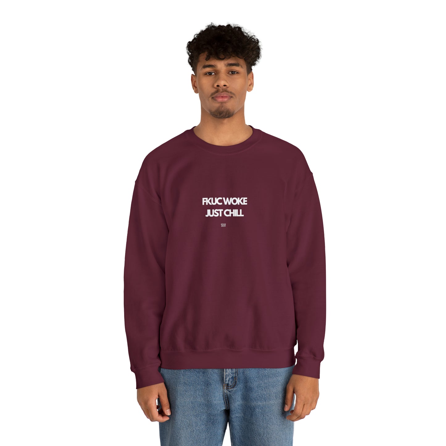 FKUC WOKE Just Chill Sweatshirt