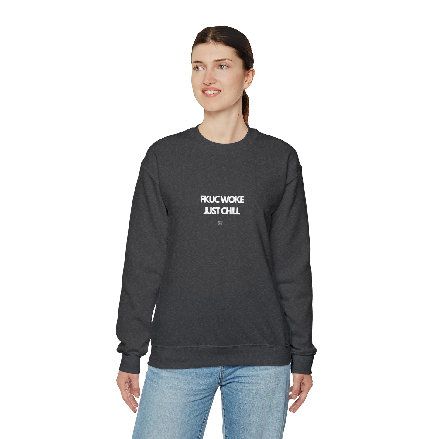 FKUC WOKE Just Chill Sweatshirt