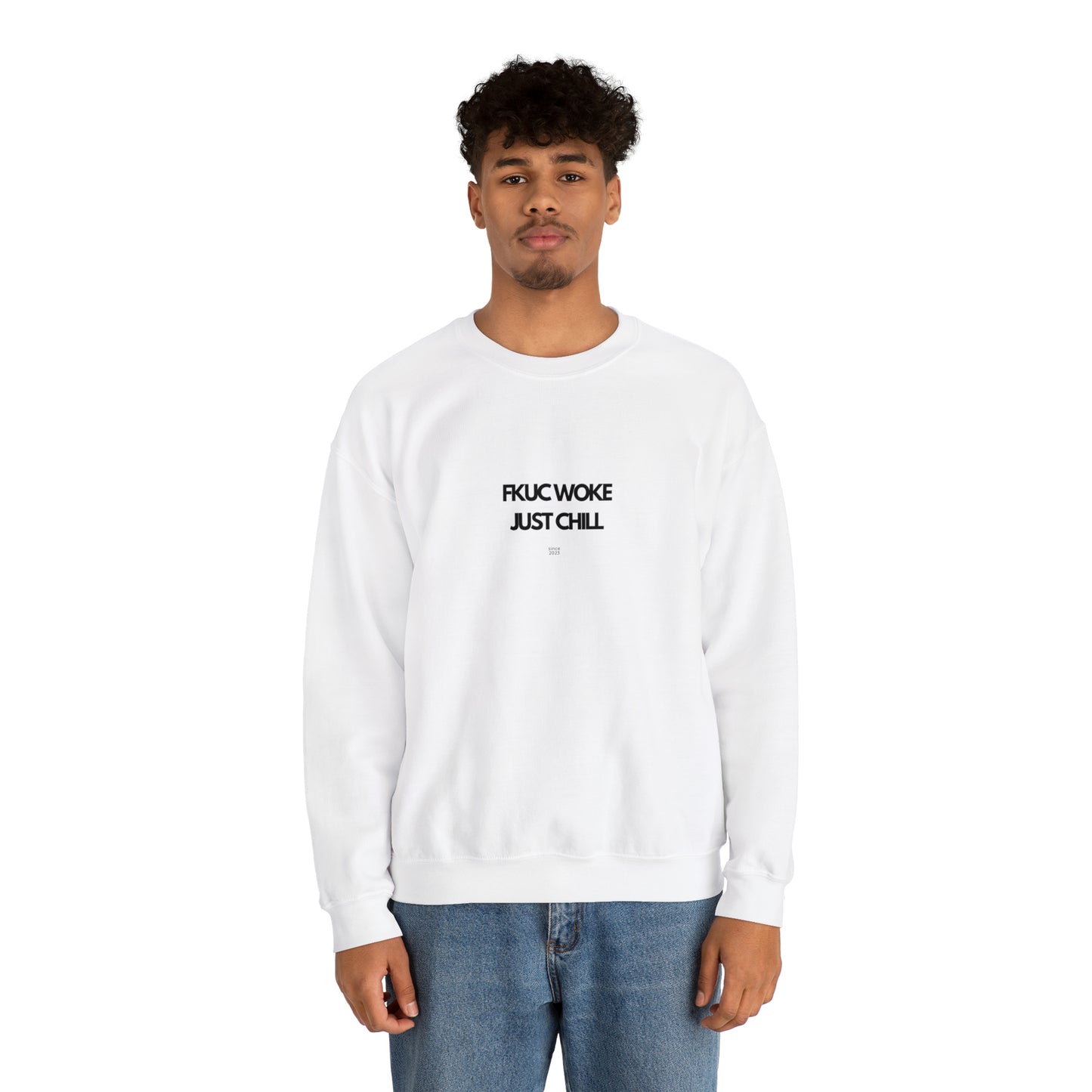 FKUC WOKE Just Chill Sweatshirt